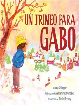 Un trineo para Gabo (A Sled for Gabo) - ebook